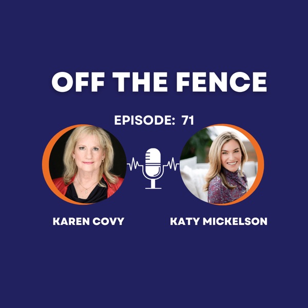 Off the Fence with Karen Covy
